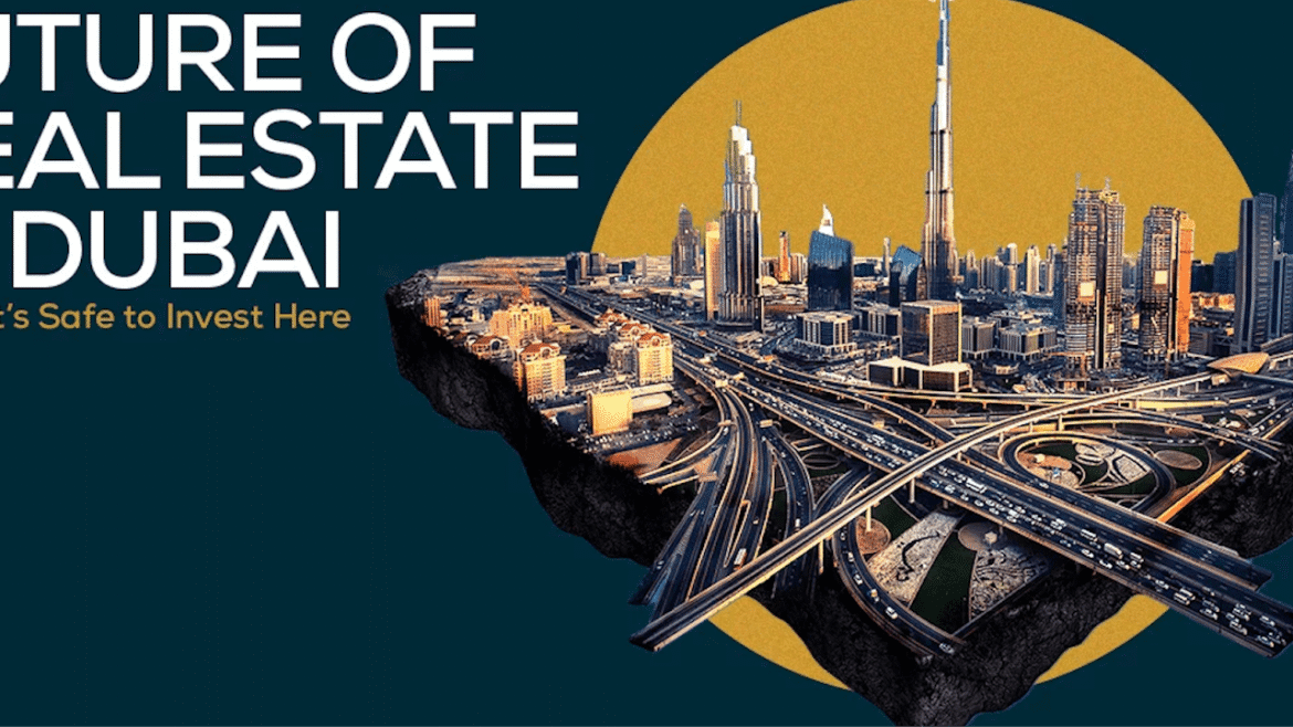 Could Dubai Become the World’s Top Real Estate Market by 2035?